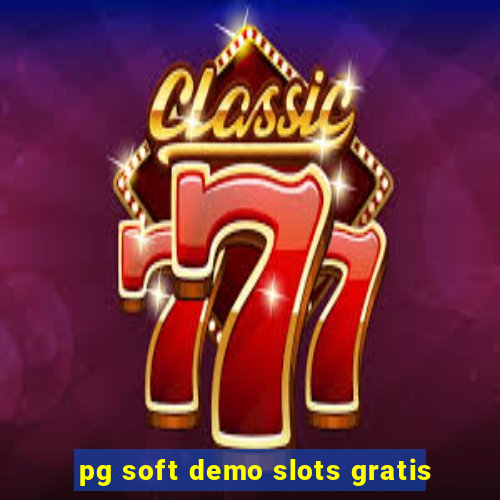 pg soft demo slots gratis